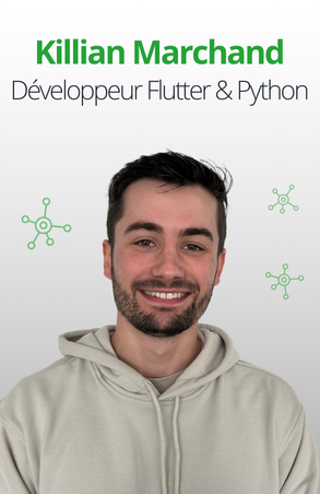 Killian Marchand est le développeur Flutter et Python de notre équipe